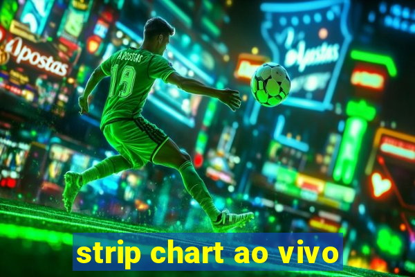 strip chart ao vivo